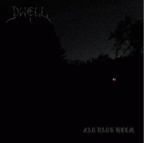 Dwell (USA-1) : Far Dark Helm